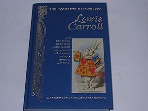 Seller image for The Complete Illustrated Lewis Carroll. (Wordsworth Library Collection) for sale by Der-Philo-soph