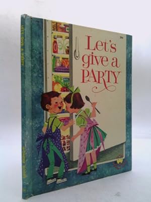 Imagen del vendedor de Let's Give a Party a la venta por Morrison Books