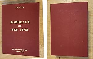 Image du vendeur pour Bordeaux et ses Vins. Classs par ordre de . mis en vente par Selleronebay