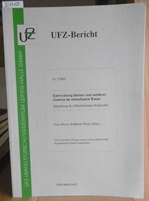 Bild des Verkufers fr Entwicklung kleiner und mittlerer Zentren im suburbanen Raum. Einordnung des Mittelzentrums Schkeuditz. zum Verkauf von Versandantiquariat Trffelschwein