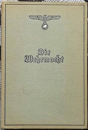 Imagen del vendedor de Die Wehrmacht - - 1940: Der Freiheitskampf des grodeutschen Volkes. a la venta por Melzers Antiquarium