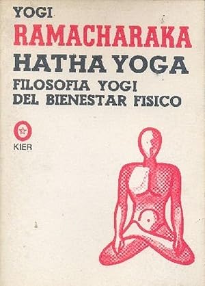 Seller image for Hatha Yoga: Filosofa Yogui Del Bienestar Fsico (Spanish Edition) for sale by Librairie Cayenne