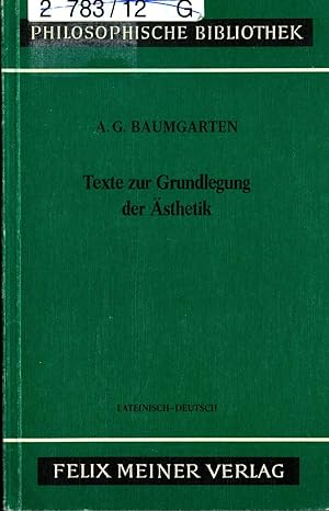 Bild des Verkufers fr Texte zur Grundlegung der sthetik: Lateinisch - Deutsch zum Verkauf von avelibro OHG