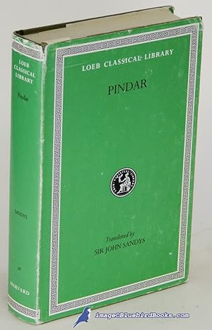 Seller image for The Odes of Pindar, including the Principal Fragments: Olympian Odes, Pythian Odes, Nemean Odes, Isthmian Odes (Loeb Classical Library #56) for sale by Bluebird Books (RMABA, IOBA)