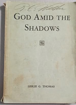 Seller image for God Amid the Shadows, a Collection of Bible Subjects Homiletically Treated for sale by One More Time Books