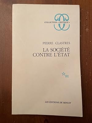 Seller image for La socit contre l'tat - recherches d'anthropologie politique for sale by Librairie des Possibles