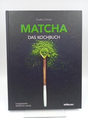 Image du vendeur pour Matcha: Das Kochbuch mis en vente par Antiquariat Smock