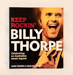 Seller image for Billy Thorpe Keep Rockin' for sale by Haymes & Co. Bookdealers