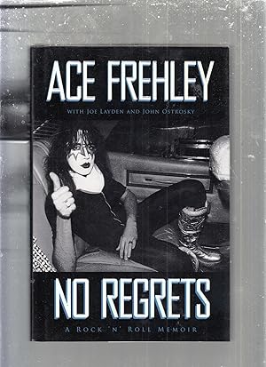 Imagen del vendedor de Ace Frehley: No Regrets; A Rock 'n' Roll Memoir a la venta por Old Book Shop of Bordentown (ABAA, ILAB)