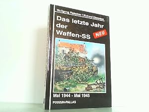 Bild des Verkufers fr Das letzte Jahr der Waffen-SS. Mai 1944 - Mai 1945 zum Verkauf von Antiquariat Ehbrecht - Preis inkl. MwSt.