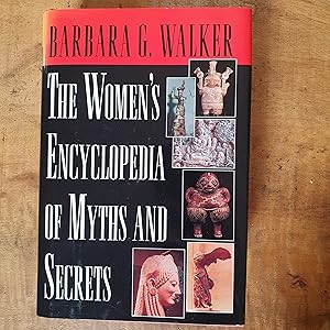 THE WOMAN'S ENCYCLOPEDIA OF MYTHS AND SECRETS