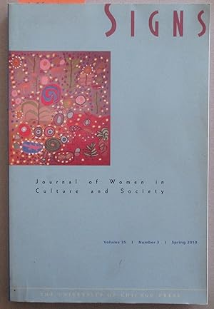 Imagen del vendedor de Signs: Journal of Women in Culture and Society (Volume 35, Number 3, Spring 2010) a la venta por Reading Habit