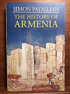 Imagen del vendedor de The History of Armenia: From the Origins to the Present a la venta por Rosario Beach Rare Books
