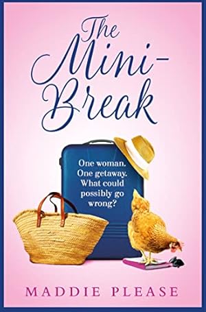 Imagen del vendedor de THE MINI-BREAK: The perfect, escapist romantic comedy you need to read in 2019 a la venta por WeBuyBooks