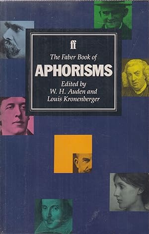 Bild des Verkufers fr The Faber Book of Aphorisms zum Verkauf von Adventures Underground