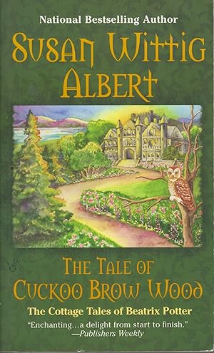 Imagen del vendedor de The Tale of Cuckoo Brow Wood, Volume 3 (Cottage Tales of Beatrix Potter) a la venta por Adventures Underground