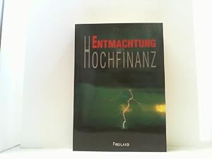 Seller image for Entmachtung der Hochfinanz. for sale by Antiquariat Uwe Berg