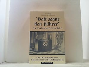 Bild des Verkufers fr Stingl, "Gott segne den Fhrer!" Die Kirchen im Dritten Reich - Eine Dokumentation von Bekenntnissen und Selbstzeugnissen. zum Verkauf von Antiquariat Uwe Berg