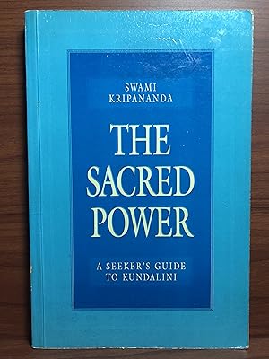 Immagine del venditore per The Sacred Power: A Seeker's Guide to Kundalini venduto da Rosario Beach Rare Books