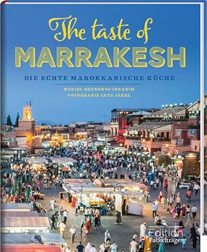 Bild des Verkufers fr The taste of Marrakesh - Die echte marokkanische Kche: -Sonderausgabe- -Sonderausgabe- zum Verkauf von Antiquariat Mander Quell