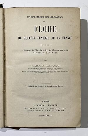 Prodrome de la flore du plateau central de la France comprenant l'Auvergne, le Velay, la Lozere, ...