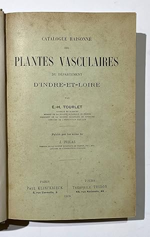 Catalogue raisonne des plantes vasculaires du departement d'Indre-et-Loire.