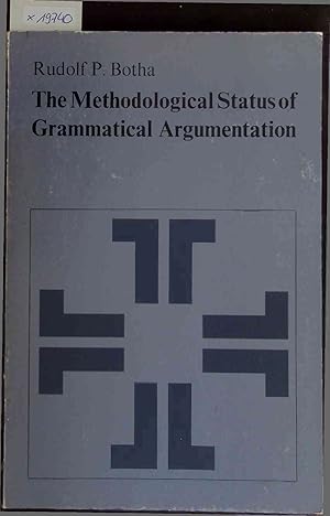 Bild des Verkufers fr The Methodological Status of Grammatical Argumentation. zum Verkauf von Antiquariat Bookfarm