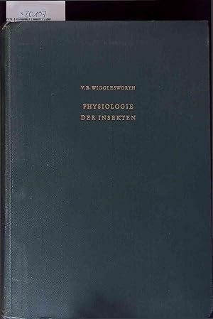 Bild des Verkufers fr Physiologie der Insekten. zum Verkauf von Antiquariat Bookfarm