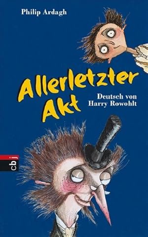 Immagine del venditore per Allerletzter Akt sechstes Buch der Eddie-Dickens-Trilogie oder: Buch Drei der Weiteren Abenteuer von Eddie Dickens venduto da Antiquariat Mander Quell