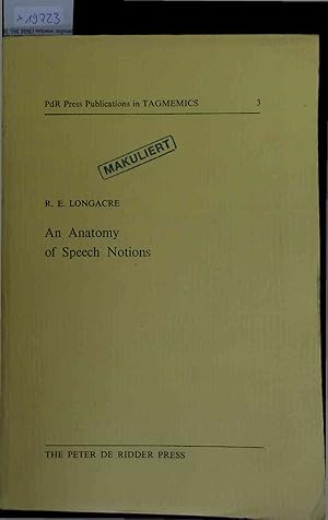 Bild des Verkufers fr An Anatomy of Speech Notions. PdR Press Publications in TAGMEMICS 3 zum Verkauf von Antiquariat Bookfarm