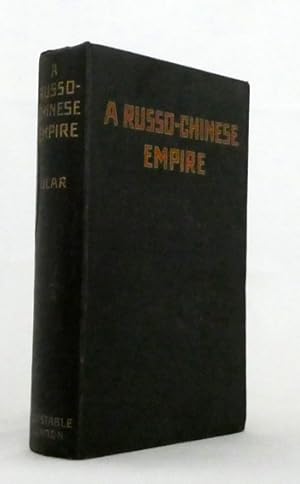 Bild des Verkufers fr A Russo-Chinese Empire zum Verkauf von Adelaide Booksellers