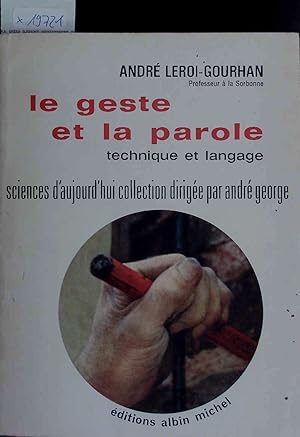 Bild des Verkufers fr Le Geste et la Parole. zum Verkauf von Antiquariat Bookfarm