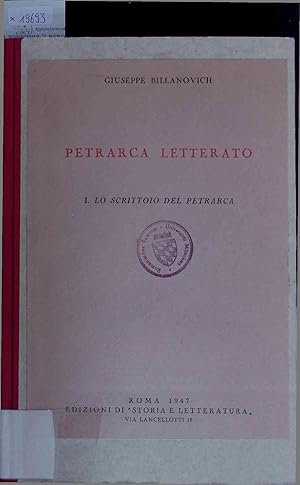 Bild des Verkufers fr Petrarca Letterato. I. Lo Scrittoio del Petrarca zum Verkauf von Antiquariat Bookfarm