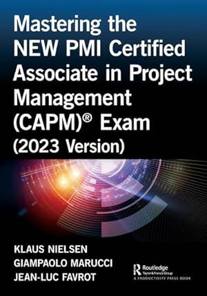 Seller image for Mastering the NEW PMI Certified Associate in Project Management (CAPM) Exam (2023 Version) for sale by AHA-BUCH GmbH