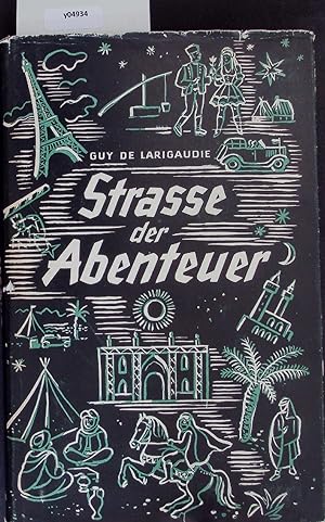 Bild des Verkufers fr Strasse der Abenteuer. zum Verkauf von Antiquariat Bookfarm
