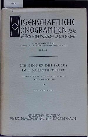 Bild des Verkufers fr Die Gegner des Paulus im 2. Korintherbrief. Elfter Band. Wissenschaftliche Monographien zum Alten und Neuen Testament zum Verkauf von Antiquariat Bookfarm