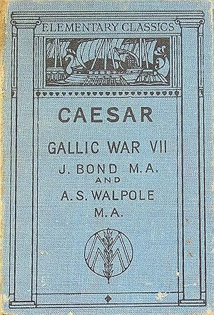 Seller image for Gai Iuli Caesaris de Bello Gallico Commentariorum VII [Elementary Classics Caesar Gallic War Book VII] for sale by Epilonian Books