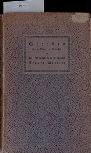 Seller image for Gretchen eines Dichters Schicksal, eine Chronik vom Erdenleid. Zweiter Band. for sale by Antiquariat Bookfarm