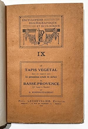 Imagen del vendedor de Le Tapis vegetal dans ses rapports avec les phenomenes actuels de surface en Basse-Provence (de Cassis a Bandol). Encyclopedie biogeographique et ecologique. IX. a la venta por Antiquariat Steffen Vlkel GmbH