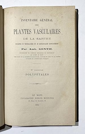 Inventaire general des plantes vasculaires de la Sarthe indifenes ou naturalisees et se reprouisa...