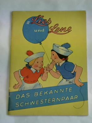 Seller image for Lies und Lene das bekannte Schwesterpaar. Ein Buschiade fr gro und klein in sieben Streichen for sale by Celler Versandantiquariat