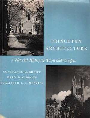 Princeton Architecture: A Pictorial History of Town and Campus