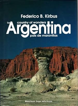 Argentina: Country of Wonders