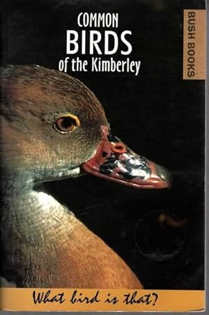 Common Birds of the Kimberley [Bush Books]