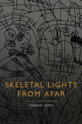 Seller image for Skeletal Lights from Afar for sale by moluna