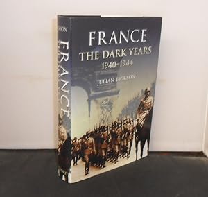 Imagen del vendedor de France The Dark Years 1940-1944 a la venta por Provan Books