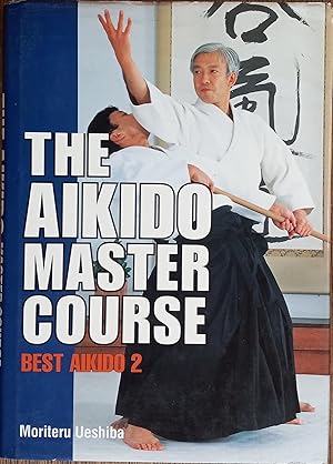 The Aikido Master Course: Best Akido 2