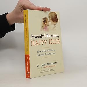 Bild des Verkufers fr Peaceful Parent, Happy Kids zum Verkauf von Bookbot