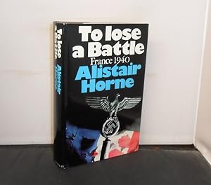 Seller image for To Lose a Battle France 1940 for sale by Provan Books