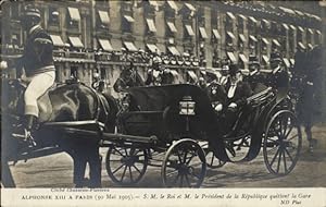 Ansichtskarte / Postkarte Alphonse XIII a Paris 1905, Le Roi et le President de la Republique qui...
